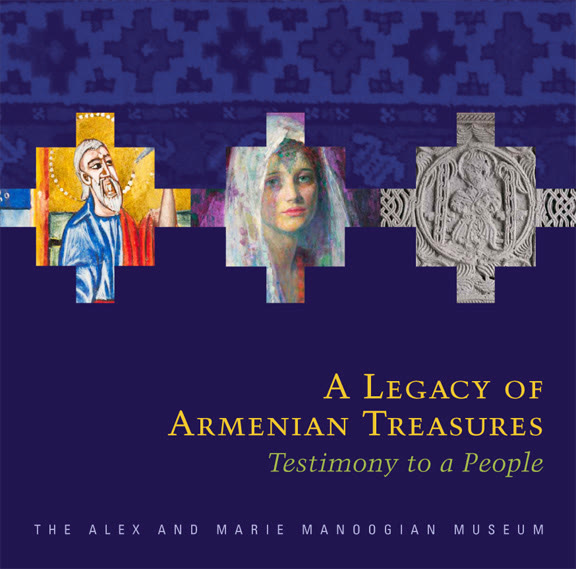 Cover of A Legacy of Armenian Treasures: Testimony to a People, The Alex and Marie Manoogian Museum